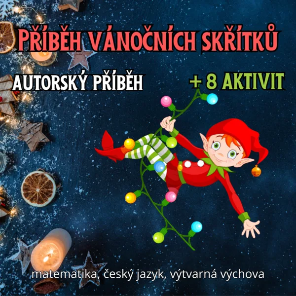 Příběh o vánočních skřítcích a 8 doprovodných aktivit pro 4. třídu (ČJ, M, VV)  1
