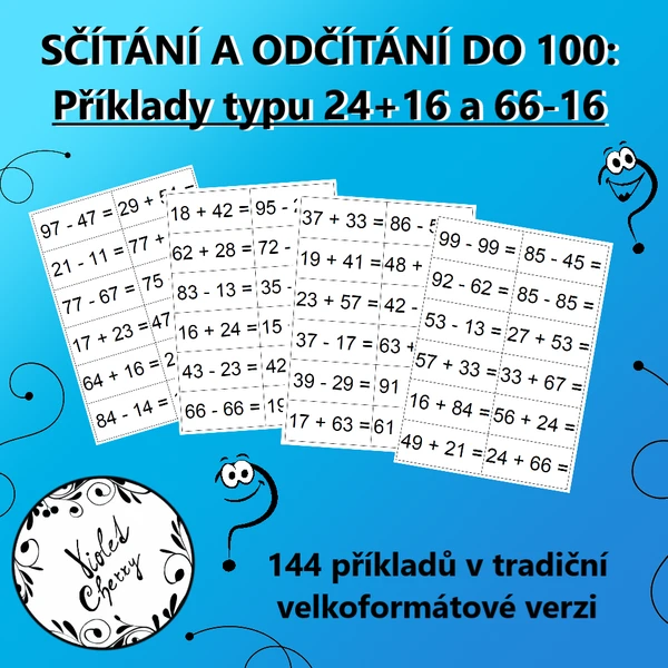 Sčítání a odčítání do 100 s přechodem - příklady typu 24 + 16 1