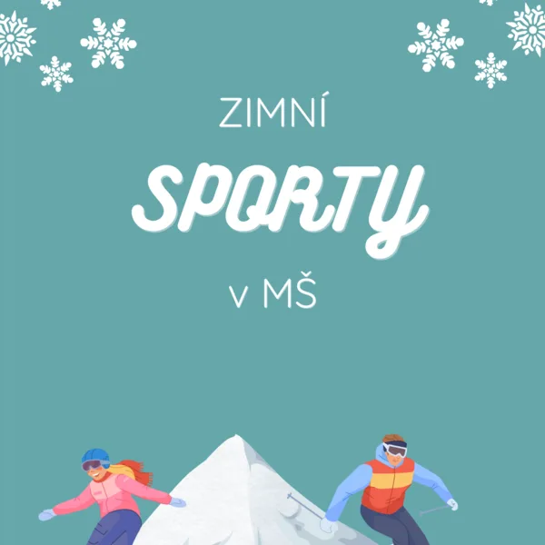 Zimní sporty v MŠ 1