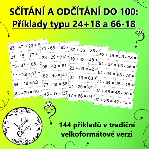 Sčítání a odčítání do 100 s přechodem - příklady typu 24 + 18 1