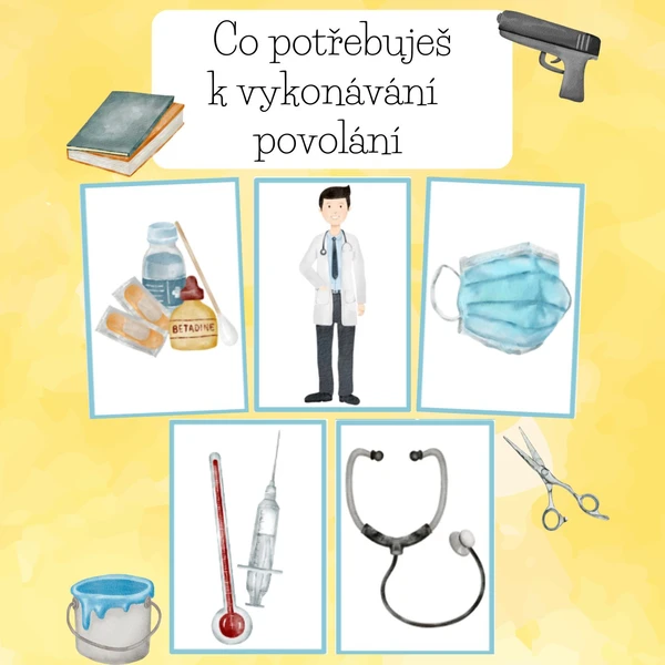 Co potřebuješ k vykonávání povolání  1