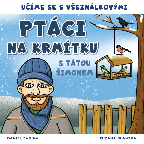 VŠEZNÁLKOVI - Ptáci na krmítku s tátou Šimonem 1