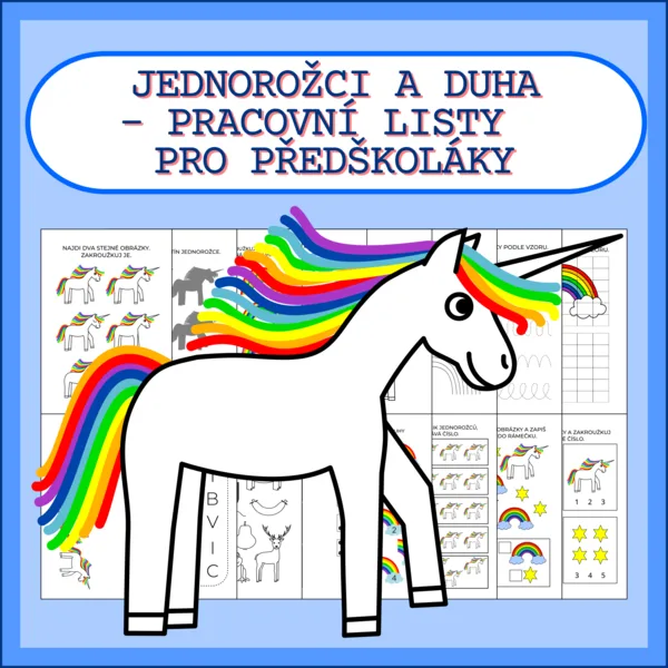 JEDNOROŽCI A DUHA - PRACOVNÍ LISTY PRO PŘEDŠKOLÁKY 1