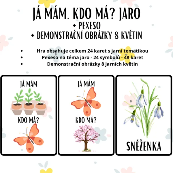 Já mám, kdo má? jaro + pexeso + demonstrační obrázky 8 květin 1