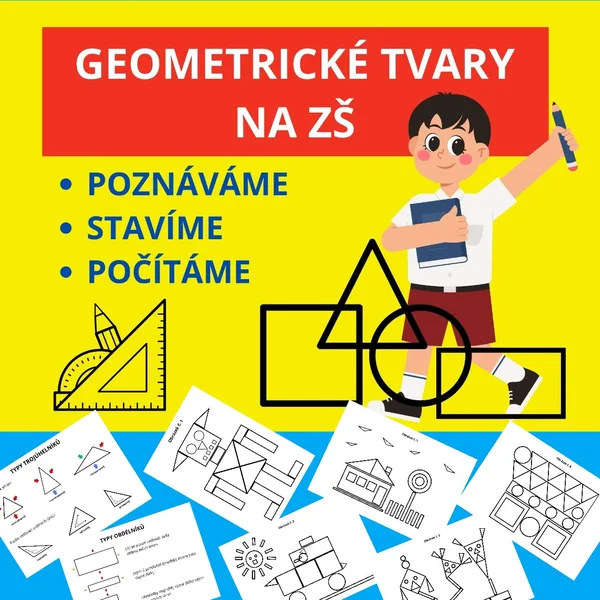 GEOMETRICKÉ TVARY NA ZŠ - hrajeme si s tvary a učíme se je poznat 1