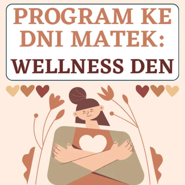 Program ke Dnu matek: WELLNESS DEN 1