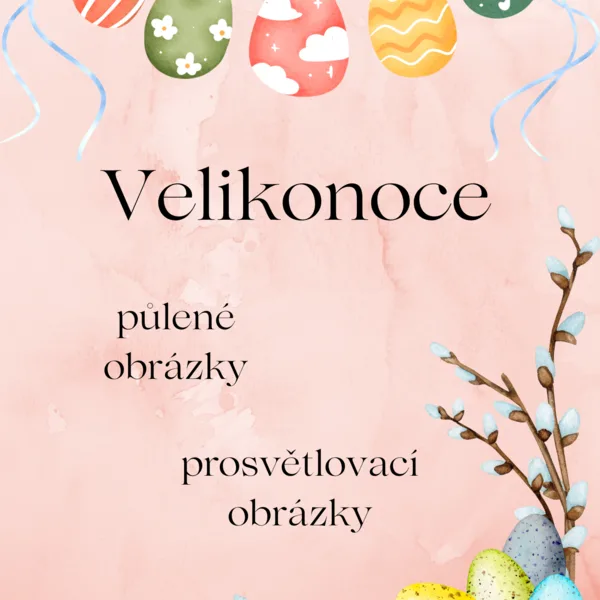 Velikonoce - prosvětlující obrázky 1