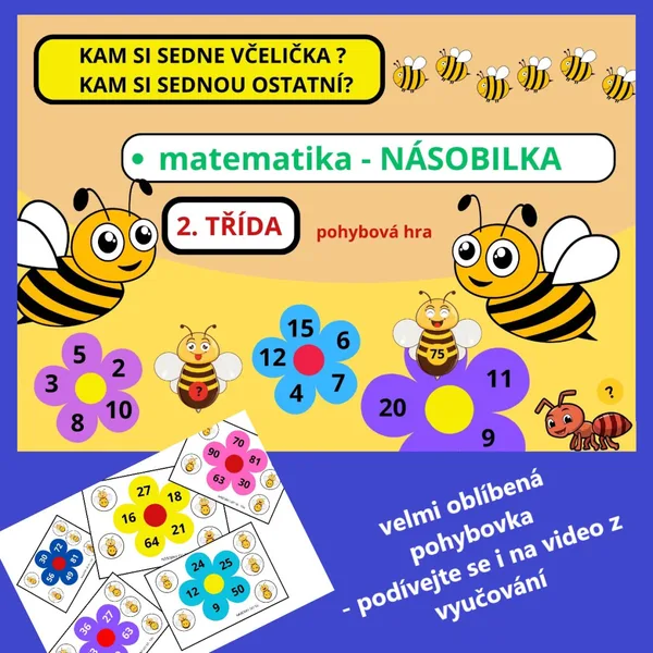 KAM SI SEDNOU VČELIČKY? NÁSOBILKA HROU - POHYBOVKA 1