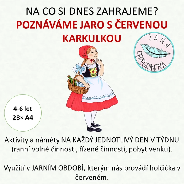 POZNÁVÁME JARO S ČERVENOU KARKULKOU- náměty na RANNÍ volné hry, ŘÍZENOU činnost a pobyt venku 1