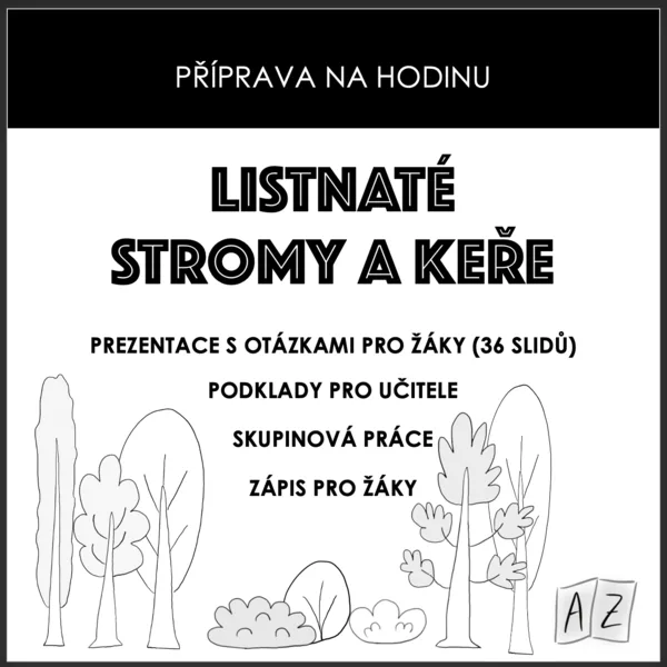 Příprava na hodinu - listnaté stromy a keře 1