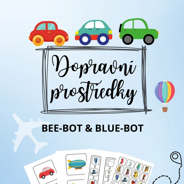 Bee bot & Blue bot DOPRAVNÍ PROSTŘEDKY 1