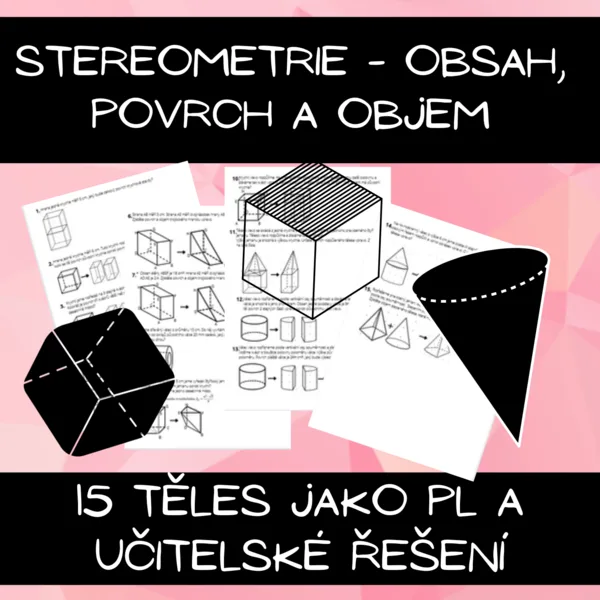 Stereometrie - obsah, povrch a objem částí těles 1