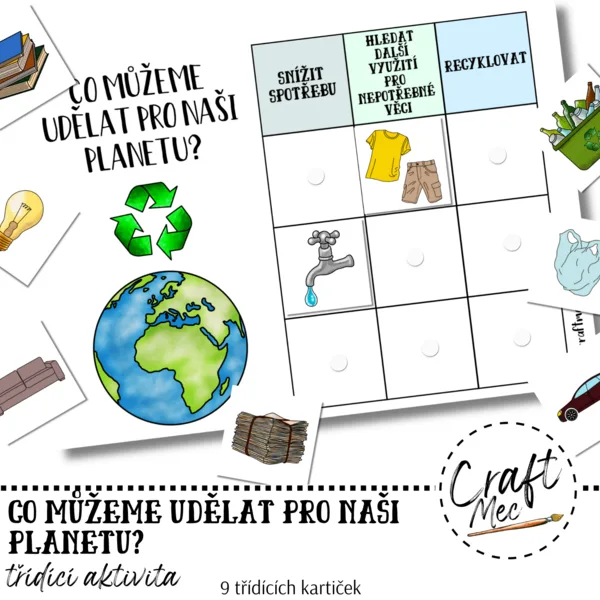 CO MŮŽEME UDĚLAT PRO NAŠI PLANETU? 1