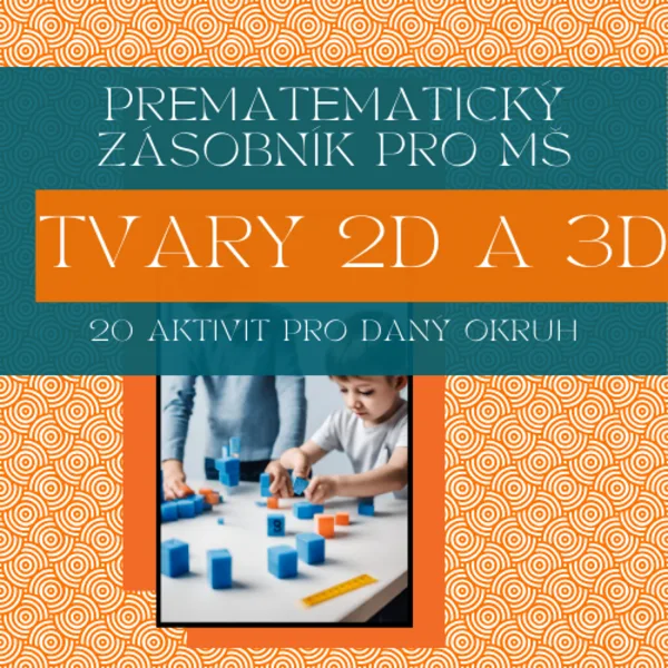Geometrické tvary 2D a 3D - univerzální aktivity do MŠ 1