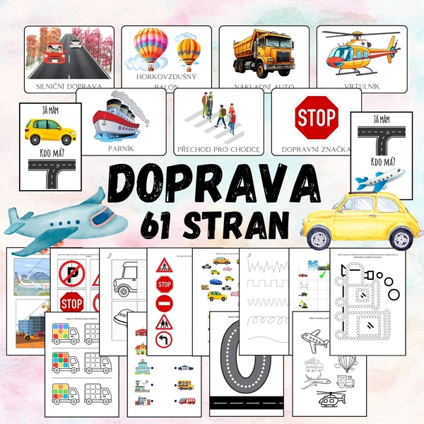 DOPRAVA, dopravní prostředky - demonstrační obrázky, Já mám, kdo má, tečkování, pracovní listy, skládačky, grafomotorika a další  1