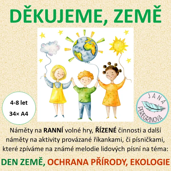 DĚKUJEME, ZEMĚ – DEN ZEMĚ, OCHRANA PŘÍRODY/ RANNÍ volné hry, ŘÍZENÁ činnost 1