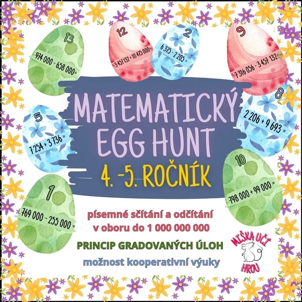EGG HUNT - Velikonoce - matematika - celohodinová hra po 4./5. ročník - princip gradovaných úloh 1