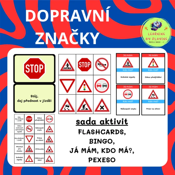 DOPRAVNÍ ZNAČKY - SADA AKTIVITY (flashcards, pexeso, já mám, kdo má?, bingo) 1