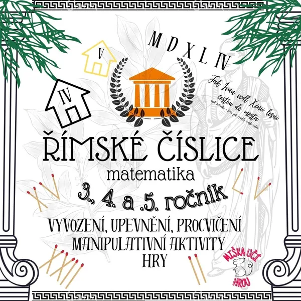 ŘÍMSKÉ ČÍSLICE - 3./.4./5. ročník - soubor aktivit do hodin matematiky  1