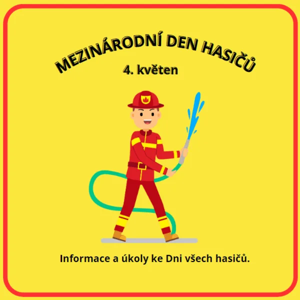 HASIČI (Mezinárodní den hasičů - Tematický projekt) 1