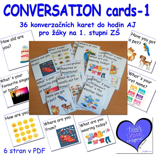 CONVERSATION CARDS - 1 (36 konverzačních karet do hodin AJ pro žáky na 1. stupni ZŠ) 1