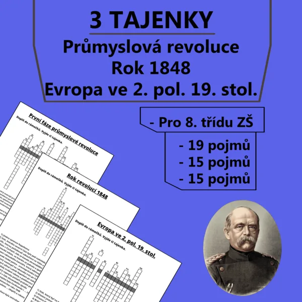 3 Tajenky - Průmyslová revoluce, Rok revolucí 1848 a Evropa ve 2. pol. 19. stol. 1