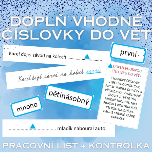 Doplň vhodnou číslovku do věty 1