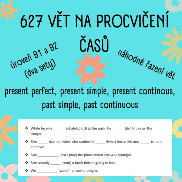 627 vět na procvičení časů - úroveň B1, B2 a výše 1