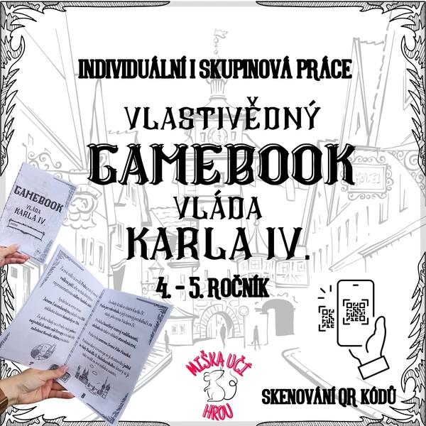 VLASTIVĚDNÝ GAMEBOOK - Karel IV. - skenování QR kódů, čtení - 4. a 5. ročník 1