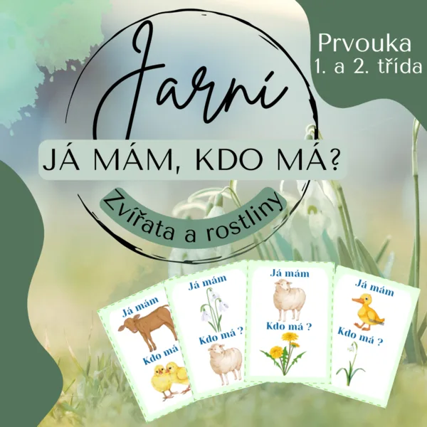 Já mám, kdo má - JARO (rostliny a zvířata) 1