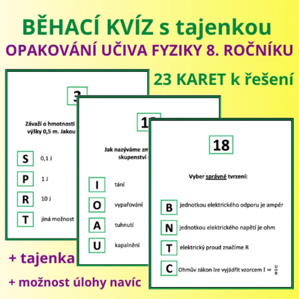 BĚHACÍ KVÍZ s tajenkou - OPAKOVÁNÍ UČIVA FYZIKY 8. ROČNÍKU  1
