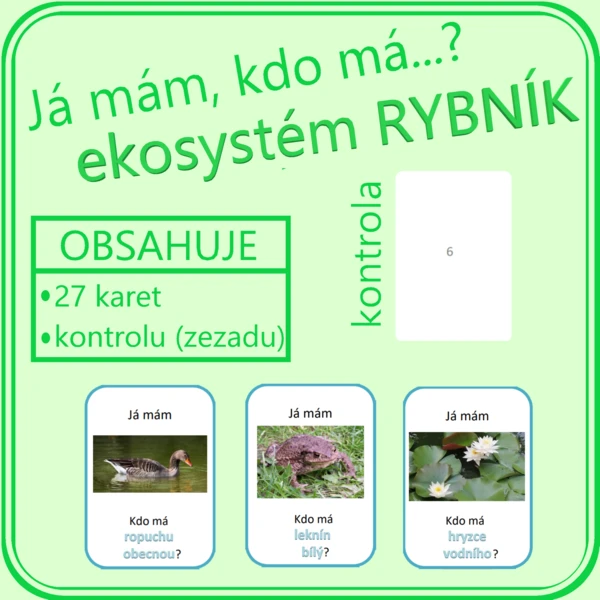 Já mám, kdo má…? EKOSYSTÉM RYBNÍK 1