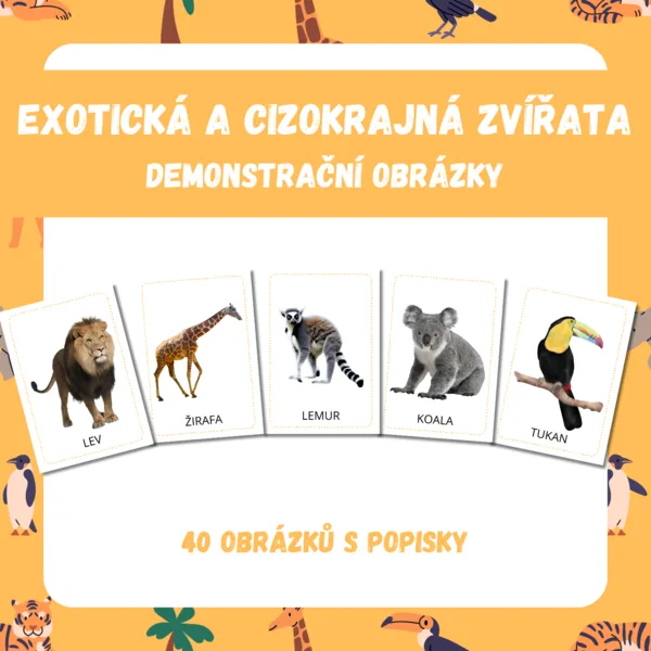 EXOTICKÁ A CIZOKRAJNÁ ZVÍŘATA - demonstrační obrázky 1