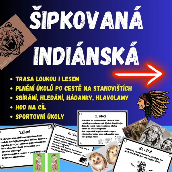 ŠIPKOVANÁ - INDIÁNSKÁ - TERÉNNÍ HRA NA ŠKOLU V PŘÍRODĚ 1