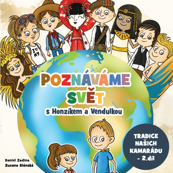 Poznáváme svět s Honzíkem a Vendulkou - tradice našich kamarádů 2 1