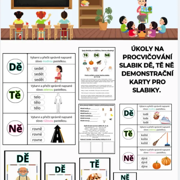 DĚ - TĚ - NĚ vhodné pro 1. a 2. třídu. PROCVIČOVÁNÍ. 1