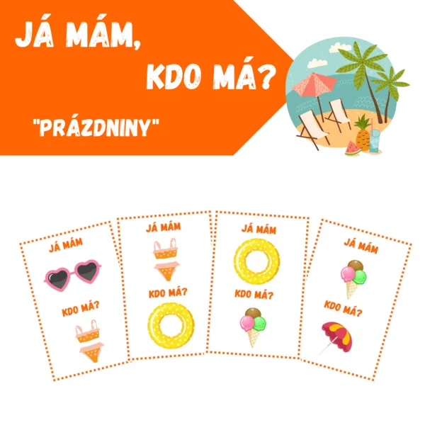 JÁ MÁM, KDO MÁ - PRÁZDNINY 1