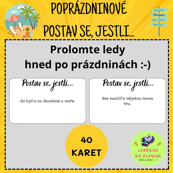 POPRÁZDNINOVÉ "POSTAV SE, JESTLI..." 1