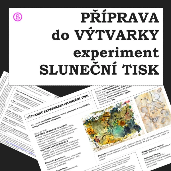 Kompletní příprava do výtvarky / dvouhodinovka / Sluneční tisk 1