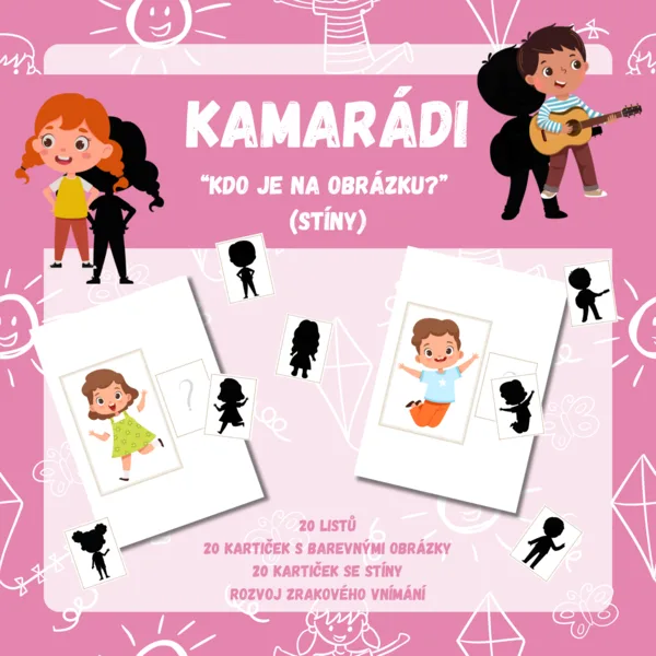 KAMARÁDI - "Kdo je na obrázku?" (stíny) 1