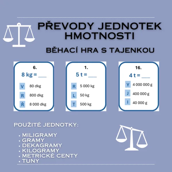 Převody jednotek hmotnosti - běhací hra s tajenkou 1