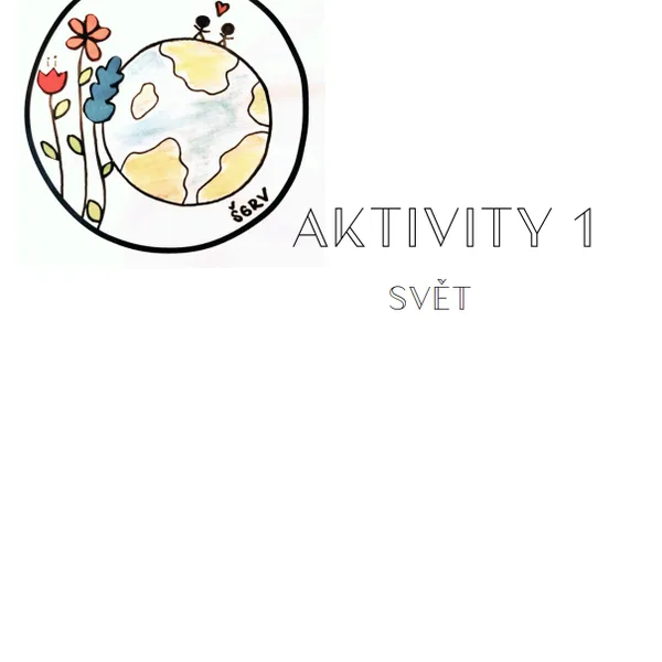 Aktivity 1: SVĚT  1