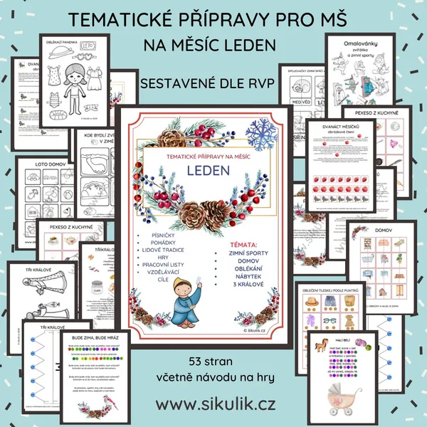 TÝDENNÍ TEMATICKÉ PŘÍPRAVY PRO MŠ SKŘÍTEK EDA ŠIKULÍK A LEDEN 1