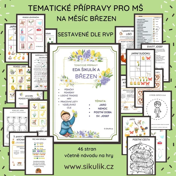 TÝDENNÍ TEMATICKÉ PŘÍPRAVY pro MŠ SKŘÍTEK EDA ŠIKULÍK A BŘEZEN 1