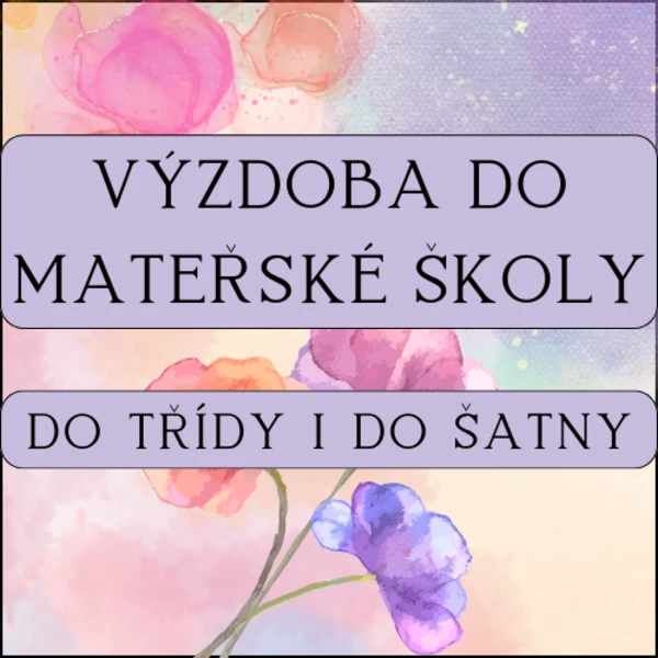 Výzdoba do MŠ - do třídy i do šatny 1