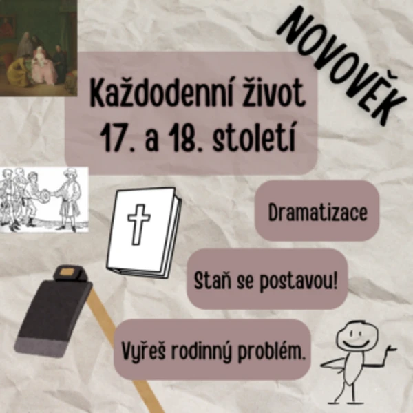 Každodennost 17. - 18. století (každodenní život v novověku) 1