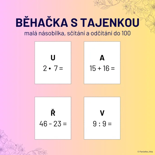 BĚHAČKA S TAJENKOU - malá násobilka, sčítání a odčítání do 100 1