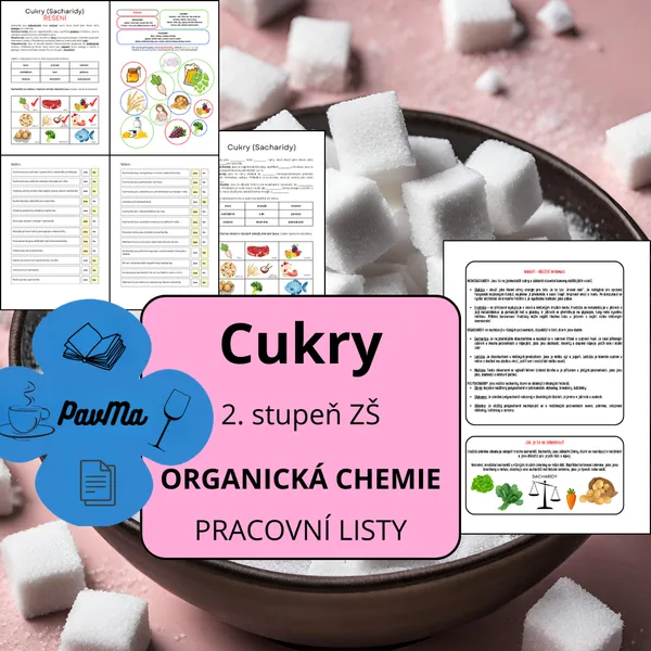 Cukry Sacharidy CHEMIE Organika Pracovní listy 1