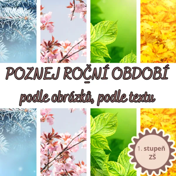 Poznej ROČNÍ OBDOBÍ - podle obrázku a textu 1