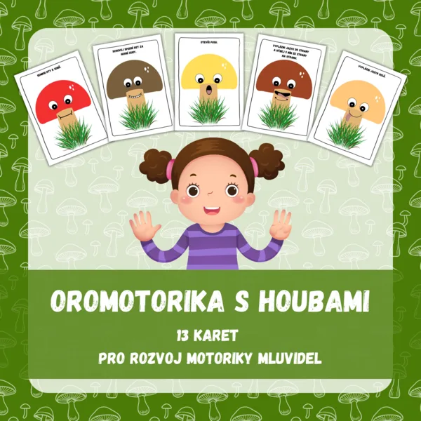 Oromotorika s houbami 1